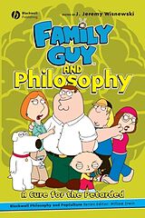 Couverture cartonnée Family Guy and Philosophy de J. Jeremy (Hartwick College) Wisnewski