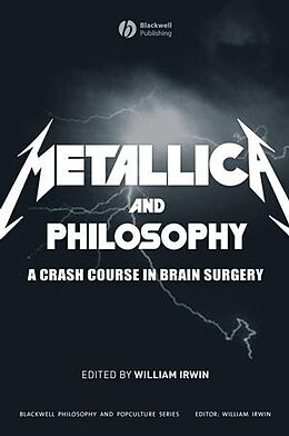 Couverture cartonnée Metallica and Philosophy de William Irwin