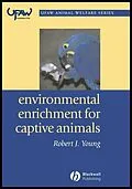 E-Book (pdf) Environmental Enrichment for Captive Animals von Robert J. Young
