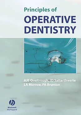E-Book (pdf) Principles of Operative Dentistry von A. J. E. Qualtrough, Julian Satterthwaite, Leean Morrow