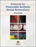 E-Book (pdf) Protocols for Predictable Aesthetic Dental Restorations von Irfan Ahmad