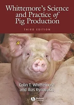 E-Book (pdf) Whittemore's Science and Practice of Pig Production von Colin T. Whittemore, Ilias Kyriazakis