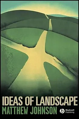 E-Book (pdf) Ideas of Landscape von Matthew Johnson