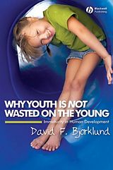 eBook (pdf) Why Youth is Not Wasted on the Young de David F. Bjorklund