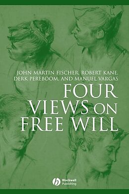 eBook (pdf) Four Views on Free Will de John Martin Fischer, Robert Kane, Derk Pereboom