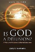 Is God a Delusion?