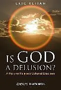 Is God A Delusion?