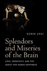 Couverture cartonnée Splendors and Miseries of the Brain de Zeki Semir