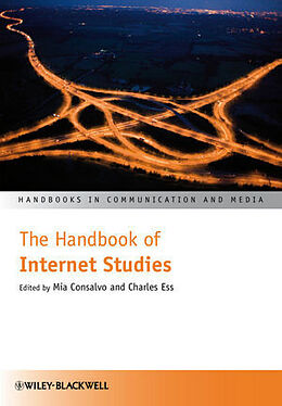 Livre Relié The Handbook of Internet Studies de Mia Consalvo, Charles Ess