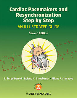 Couverture cartonnée Cardiac Pacemakers and Resynchronization Therapy Step-by-Step de S. Serge Barold, Roland X. Stroobandt, Alfons F. Sinnaeve