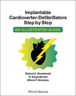 Couverture cartonnée Implantable Cardioverter - Defibrillators Step by Step de Roland X Stroobandt, S Serge Barold, Alfons F Sinnaeve