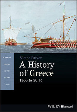 Couverture cartonnée A History of Greece, 1300 to 30 BC de Victor (University of Canterbury, New Zealand) Parker