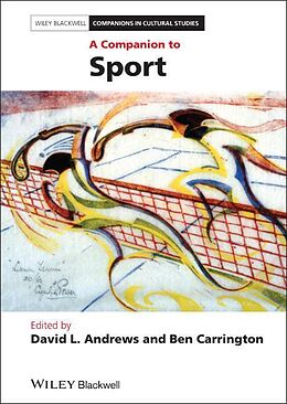 Livre Relié A Companion to Sport de David L. (University of Maryland, Usa) Ca Andrews