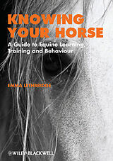 Couverture cartonnée Knowing Your Horse de Lethbridge Emma