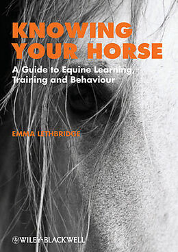 Couverture cartonnée Knowing Your Horse de Lethbridge Emma