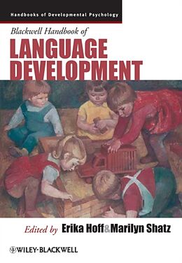 Couverture cartonnée Blackwell Handbook of Language Development de Erika (Florida Atlantic University) Shatz, M Hoff