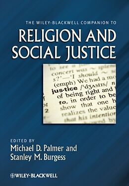Livre Relié The Wiley-Blackwell Companion to Religion and Social Justice de Michael D. (Regent University, Usa) Burges Palmer
