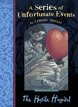 Kartonierter Einband A Series of Unfortunate Event 08. The Hostile Hospital von Lemony Snicket