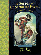 Kartonierter Einband A Series of Unfortunate Events 13. The End von Lemony Snicket