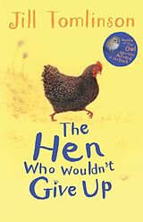 Kartonierter Einband The Hen Who Wouldn't Give Up von Jill Tomlinson