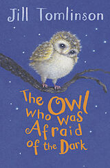 Couverture cartonnée The Owl Who Was Afraid of the Dark de Jill Tomlinson