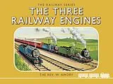 Fester Einband Thomas the Tank Engine: The Railway Series: The Three Railway Engines von Rev. W. Awdry