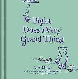 Livre Relié Winnie-the-Pooh: Piglet Does a Very Grand Thing de A. A. Milne