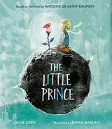 Fester Einband The Little Prince von Antoine de Saint-Exupéry, Louise Greig