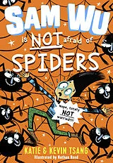 Kartonierter Einband Sam Wu is NOT Afraid of Spiders! von Katie Tsang, Kevin Tsang