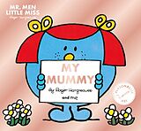 Couverture cartonnée Mr. Men Little Miss: My Mummy de Roger Hargreaves