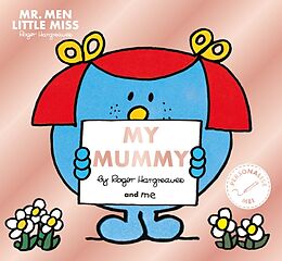 Couverture cartonnée Mr. Men Little Miss: My Mummy de Roger Hargreaves