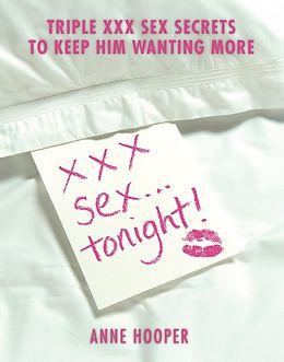 eBook (pdf) XXX Sex...Tonight! de Anne Hooper