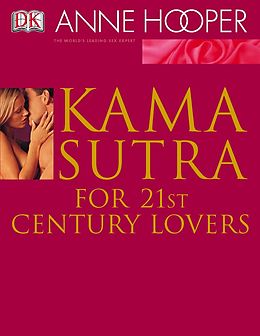 E-Book (pdf) Kama Sutra for 21st Century Lovers von Anne Hooper