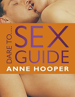 E-Book (pdf) Dare to...Sex Guide von Anne Hooper