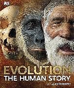 Livre Relié Evolution The Human Story de Alice Roberts