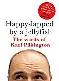 E-Book (epub) Happyslapped by a Jellyfish von Karl Pilkington