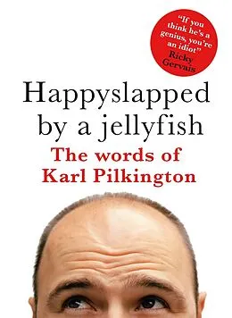 E-Book (epub) Happyslapped by a Jellyfish von Karl Pilkington