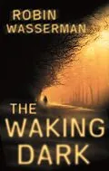 E-Book (epub) Waking Dark von Robin Wasserman