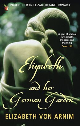 E-Book (epub) Elizabeth And Her German Garden von Elizabeth von Arnim