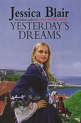 E-Book (epub) Yesterday's Dreams von Jessica Blair
