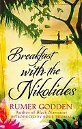 E-Book (epub) Breakfast with the Nikolides von Rumer Godden
