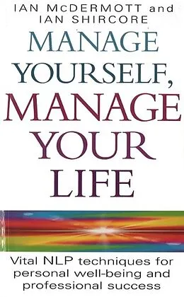 E-Book (epub) Manage Yourself, Manage Your Life von Ian McDermott, Ian Shircore