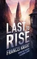E-Book (epub) Last to Rise von Francis Knight