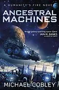 E-Book (epub) Ancestral Machines von Michael Cobley