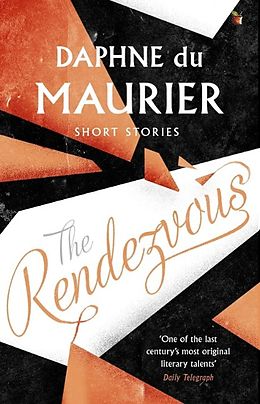E-Book (epub) Rendezvous And Other Stories von Daphne du Maurier