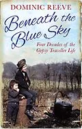 E-Book (epub) Beneath the Blue Sky von Dominic Reeve