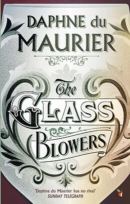 E-Book (epub) Glass-Blowers von Daphne du Maurier