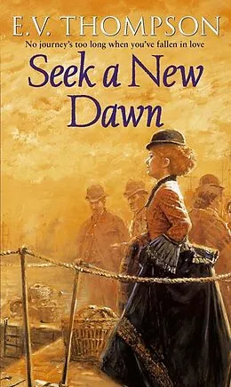 E-Book (epub) Seek A New Dawn von E. V. Thompson