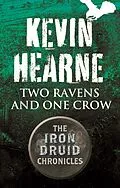 E-Book (epub) Two Ravens and One Crow von Kevin Hearne