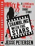E-Book (epub) Shambling With the Stars von Jesse Petersen